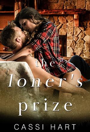 The Loner's Prize by Cassie Hart