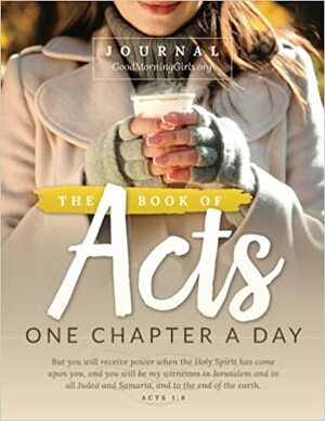 The Book of Acts Journal: One Chapter a Day by Courtney Joseph