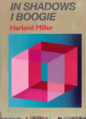 Harland Miller: In Shadows I Boogie by Catherine Ince, Michael Bracewell, Martin Herbert