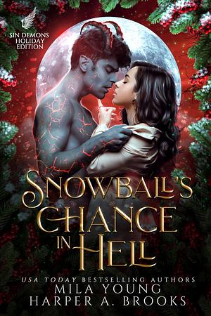 Snowball's Chance in Hell by Mila Young, Harper A. Brooks