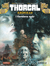 Thorgal 2. I fiendens spår by Grzegorz Rosiński, Jean Van Hamme