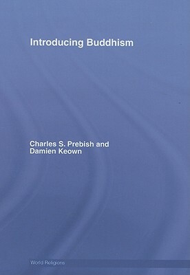 Introducing Buddhism by Charles S. Prebish, Damien Keown