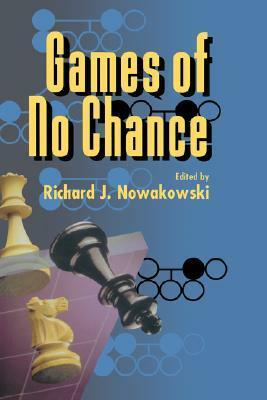 Games of No Chance by Richard J. Nowakowski