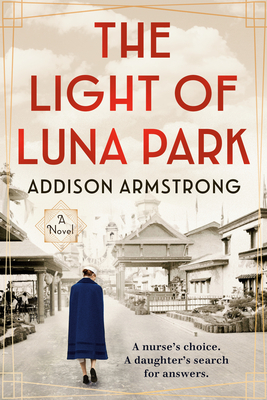 The Light of Luna Park by Addison Armstrong