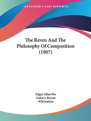 The Raven And The Philosophy Of Composition (1907) by Edgar Allan Poe