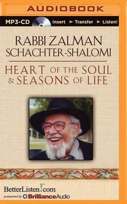 Heart of the Soul & Seasons of Life by Zalman Schachter-Shalomi