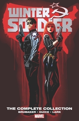 Winter Soldier by Ed Brubaker: The Complete Collection by Ed Brubaker