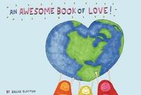 An Awesome Book of Love! by Dallas Clayton