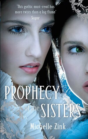 Prophecy of the Sisters by Michelle Zink