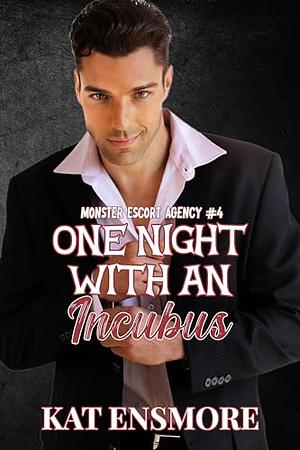 One Night with an Incubus by Kat Ensmore