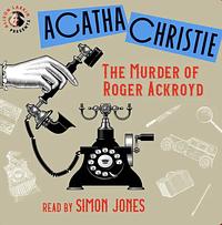 The Murder of Roger Ackroyd by Agatha Christie