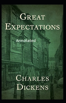 Great Expectations Annotated by Charles Dickens