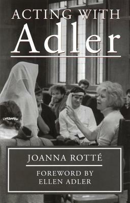 Acting with Adler by Joanna Rotte