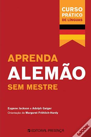 Aprenda Alemão sem Mestre by Eugene Jackson