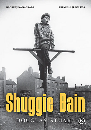 Shuggie Bain by Douglas Stuart