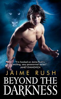 Beyond the Darkness by Jaime Rush