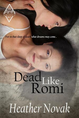 Dead Like Romi by Heather Novak