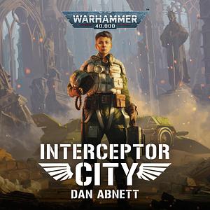 Interceptor City by Dan Abnett