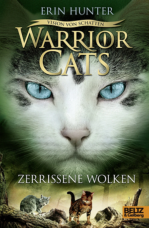 Warrior Cats - Vision von Schatten. Zerrissene Wolken: Staffel VI, Band 3 by Erin Hunter