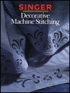 Decorative Machine Stitching by Singer Sewing Company