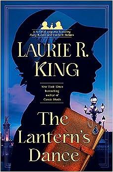 The Lantern's Dance by Laurie R. King