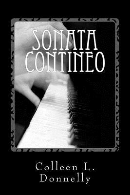 Sonata Contineo by Colleen L. Donnelly