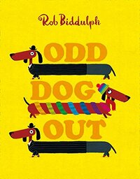 Odd Dog Out by Rob Biddulph
