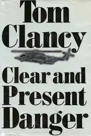 Clear and Present Danger by Tom Clancy