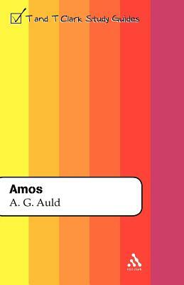 Amos by A. Graeme Auld, Graeme A. Auld