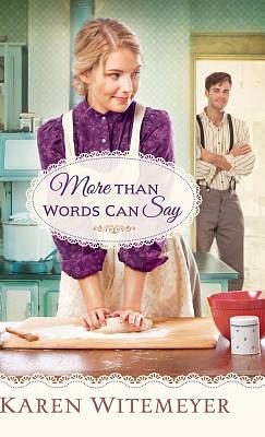 More Than Words Can Say by Karen Witemeyer