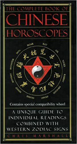 The Complete Book of Chinese Horoscopes by Chris Marshall
