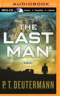 The Last Man by P. T. Deutermann