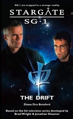 Stargate SG-1: The Drift by Diana Dru Botsford, Diana Dru Botsford