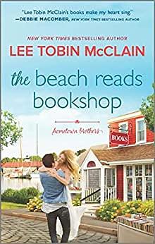 The Beach Reads Bookshop: A Small Town Romance by Lee Tobin McClain, Lee Tobin McClain