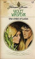 The Child of Judas by Violet Winspear