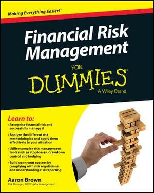 Financial Risk Management for Dummies by Aaron Brown