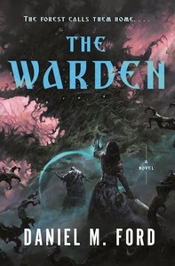 The Warden by Daniel M. Ford