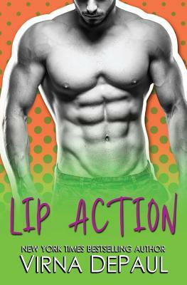 Lip Action by Virna DePaul