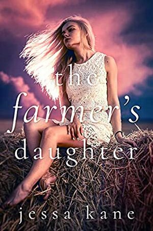 The Farmer's Daughter by Jessa Kane