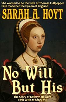 No Will But His by Sarah A. Hoyt