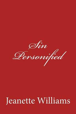 Sin Personified by Jeanette Williams