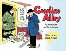 Gasoline Alley: Daily Comics, Volume 1 by Dean Mullaney, Frank King, Dick Moores, Lorraine Turner