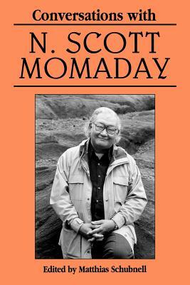 Conversations with N. Scott Momaday by N. Scott Momaday, Matthias Schubnell