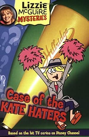 Case of the Kate Haters by Terri Minsky, Lisa Banim