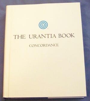 The Urantia Book Concordance by Urantia Foundation