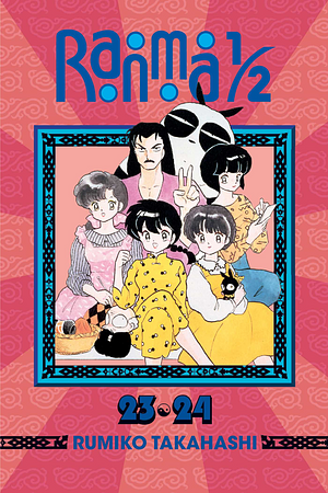 Ranma 1/2 (2-in-1 Edition), Vol. 12 by Rumiko Takahashi