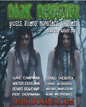 Dark Dossier #25: Ghosts, Aliens, Monsters, & Killers. by Dark Dossier