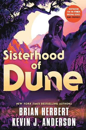 Sisterhood of Dune by Brian Herbert