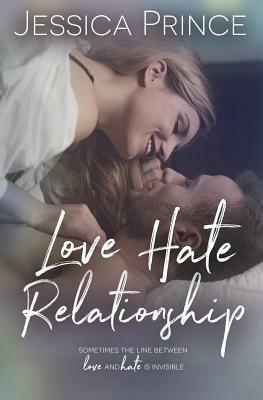 Love Hate Relationship by Jessica Prince