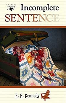 Incomplete Sentence by E.E. Kennedy